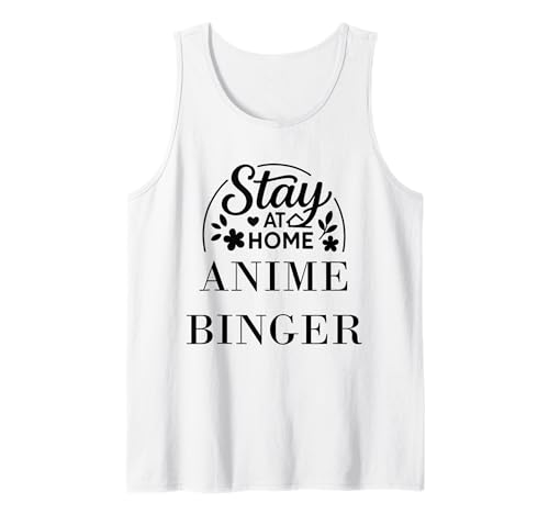 Bleib zu Hause Anime Binger Geeignet für Kinder, Männer, Frauen. Tank Top Bleib zu Hause Anime Binger Geeignet für Kinder, Männer, Frauen. Tank Top von Stay at Home Humor Gifts