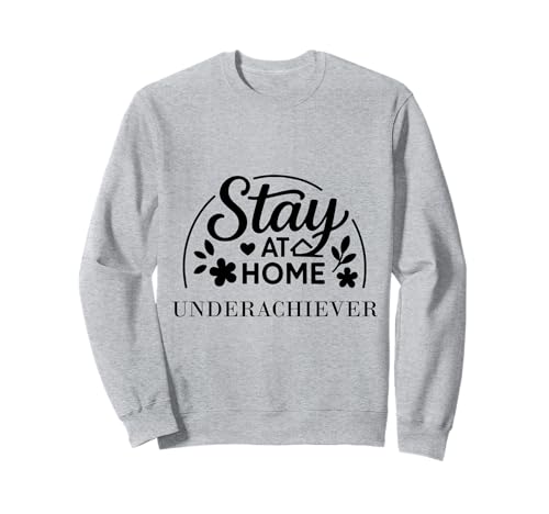 Bleiben Sie zu Hause, geeignet für Kinder, Männer, Frauen. Sweatshirt von Stay at Home Humor Gifts