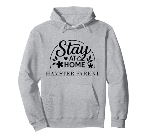 Bleiben Sie zu Hause Hamsterparent geeignet für Männer und Frauen. Pullover Hoodie Bleiben Sie zu Hause Hamsterparent geeignet für Männer und Frauen. Pullover Hoodie von Stay at Home Humor Gifts