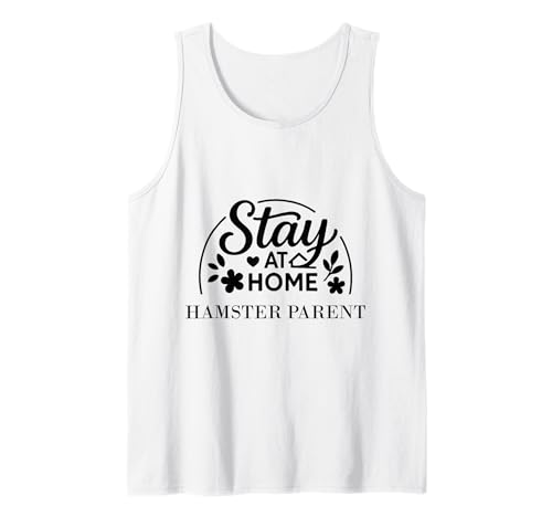 Bleiben Sie zu Hause Hamsterparent geeignet für Männer und Frauen. Tank Top Bleiben Sie zu Hause Hamsterparent geeignet für Männer und Frauen. Tank Top von Stay at Home Humor Gifts
