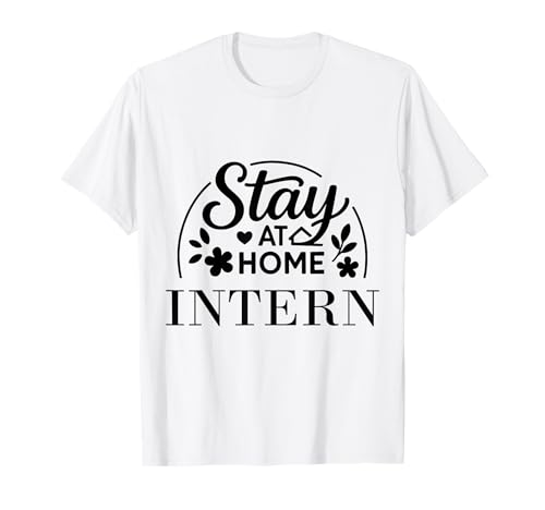 Lustiges Zitat Stay at Home, geeignet für Kinder, Männer, Frauen. T-Shirt von Stay at Home Humor Gifts