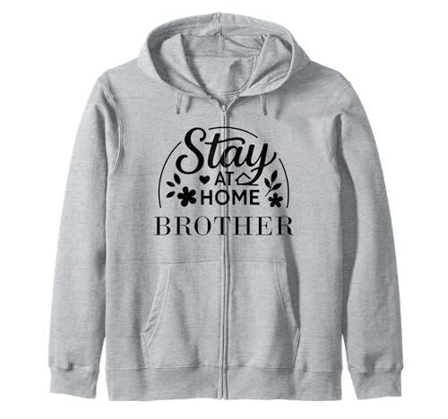 Stay at Home Brother Lustiges Zitat geeignet für Männer und Frauen. Kapuzenjacke Stay at Home Brother Lustiges Zitat geeignet für Männer und Frauen. Kapuzenjacke von Stay at Home Humor Gifts