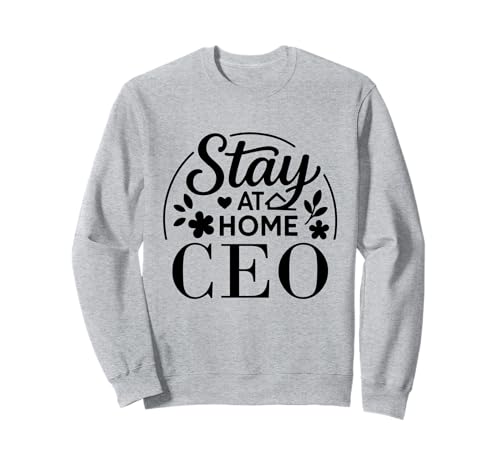 Stay at Home CEO Lustiges Zitat geeignet für Kinder, Männer, Frauen. Sweatshirt von Stay at Home Humor Gifts