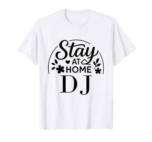 Stay at Home DJ Lustiges Zitat geeignet für Kinder, Männer, Frauen. T-Shirt Stay at Home DJ Lustiges Zitat geeignet für Kinder, Männer, Frauen. T-Shirt von Stay at Home Humor Gifts
