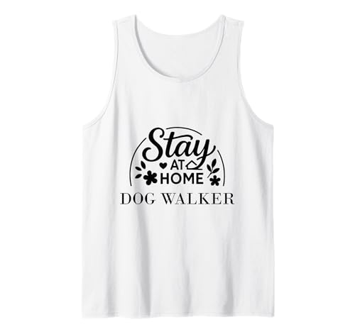 Stay at Home Dog Walker Geeignet für Männer und Frauen. Tank Top Stay at Home Dog Walker Geeignet für Männer und Frauen. Tank Top von Stay at Home Humor Gifts