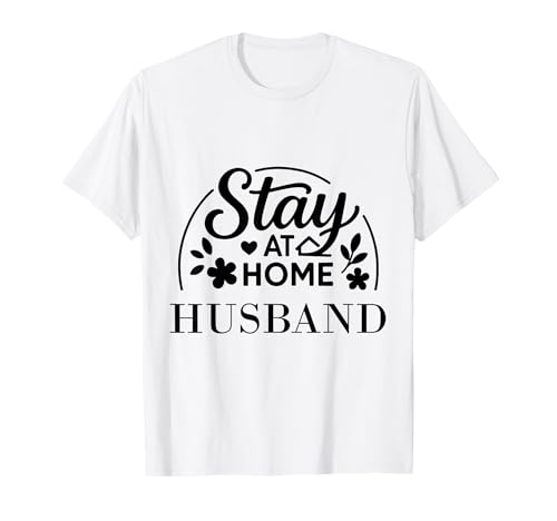 Stay at Home Husband Lustiges Zitat geeignet für Männer und Frauen. T-Shirt Stay at Home Husband Lustiges Zitat geeignet für Männer und Frauen. T-Shirt von Stay at Home Humor Gifts