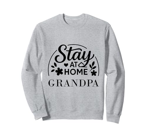 Stay at Home Opa Lustiges Zitat geeignet für Männer und Frauen. Sweatshirt Stay at Home Opa Lustiges Zitat geeignet für Männer und Frauen. Sweatshirt von Stay at Home Humor Gifts