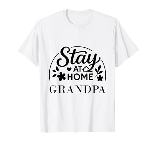 Stay at Home Opa Lustiges Zitat geeignet für Männer und Frauen. T-Shirt Stay at Home Opa Lustiges Zitat geeignet für Männer und Frauen. T-Shirt von Stay at Home Humor Gifts