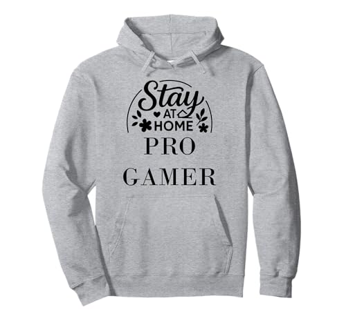 Stay at Home Pro Gamer-Zitat, geeignet für Kinder, Männer, Frauen. Pullover Hoodie Stay at Home Pro Gamer-Zitat, geeignet für Kinder, Männer, Frauen. Pullover Hoodie von Stay at Home Humor Gifts
