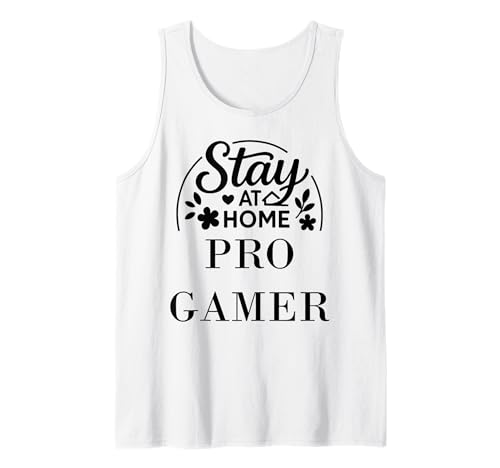 Stay at Home Pro Gamer-Zitat, geeignet für Kinder, Männer, Frauen. Tank Top Stay at Home Pro Gamer-Zitat, geeignet für Kinder, Männer, Frauen. Tank Top von Stay at Home Humor Gifts