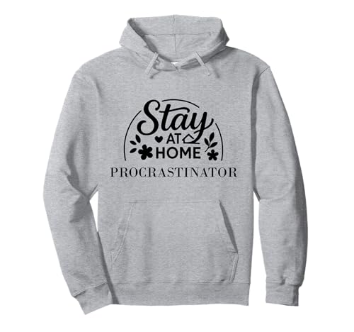 Stay at Home Prokrastinator Geeignet für Kinder, Männer und Frauen. Pullover Hoodie Stay at Home Prokrastinator Geeignet für Kinder, Männer und Frauen. Pullover Hoodie von Stay at Home Humor Gifts