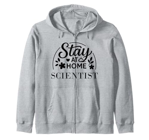 Stay at Home Scientist Geeignet für Kinder, Männer, Frauen. Kapuzenjacke von Stay at Home Humor Gifts