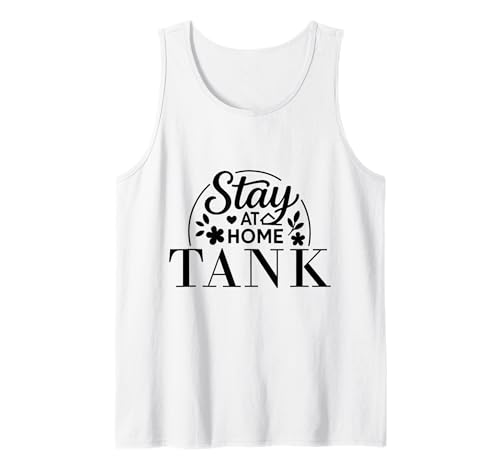 Stay at Home Tank Lustiges Zitat Geeignet für Kinder Männer Frauen. Tank Top Stay at Home Tank Lustiges Zitat Geeignet für Kinder Männer Frauen. Tank Top von Stay at Home Humor Gifts