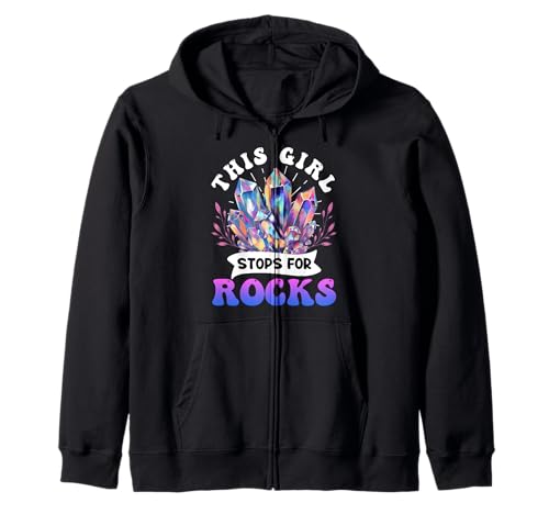 Steine Sammlung THIS GIRL STOPS FOR ROCKS Lustig Sammlerin Kapuzenjacke von Stein Sammler Shirt Steine Sammlung Kristalle