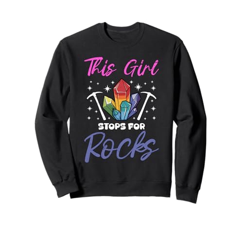 Steine Sammlung THIS GIRL STOPS FOR ROCKS Steinsammler Sweatshirt Steine Sammlung THIS GIRL STOPS FOR ROCKS Steinsammler Sweatshirt von Stein Sammler Shirt Steine Sammlung Kristalle