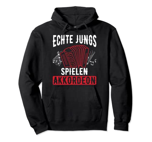 Echte Jungs Spielen Akkordeon Steirische Akkordeon Pullover Hoodie von Steirische Geschenke zum Akkordeon