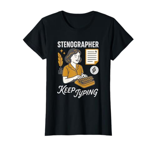 Damen Stenographer Keep Typing Funny Stenography Transkriptionist T-Shirt Damen Stenographer Keep Typing Funny Stenography Transkriptionist T-Shirt von Stenographer Transcript captioner Apparel