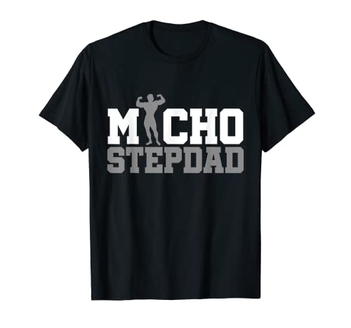 Herren Macho Stepdad Vatertag Daddy Stepdad Stepfather Dad T-Shirt Herren Macho Stepdad Vatertag Daddy Stepdad Stepfather Dad T-Shirt von Step Dad Father's Day Step Father Gift Idea Daddy