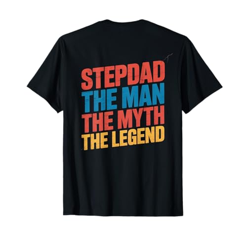 Backprint Stepdad Zitate Stepdad The Man The Myth The Legend T-Shirt von Stepdad The Man The Myth The Legend Stepdad Shirt
