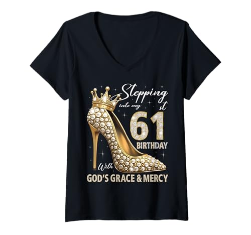 Damen Mit Gottes Gnade und Barmherzigkeit in Meinen 61. Geburtstag treten T-Shirt mit V-Ausschnitt Damen Mit Gottes Gnade und Barmherzigkeit in Meinen 61. Geburtstag treten T-Shirt mit V-Ausschnitt von Stepping Into My Birthday Heel & Crown B-day Ideas