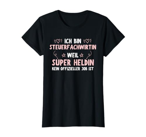 Steuerfachwirtin Geschenk-Idee Frauen Spruch Lustiges T-Shirt von Steuerfachwirtin Geschenk-Idee Store