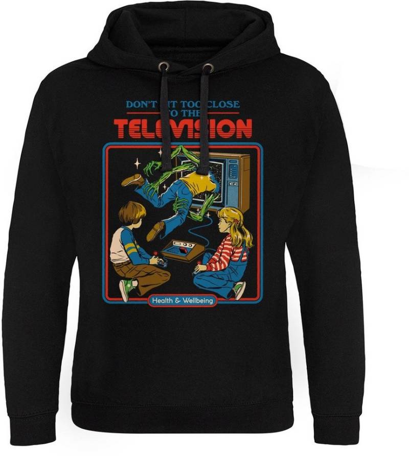 Steven Rhodes Hoodie Don't Sit To Close To The Television Epic Hoodie von Steven Rhodes