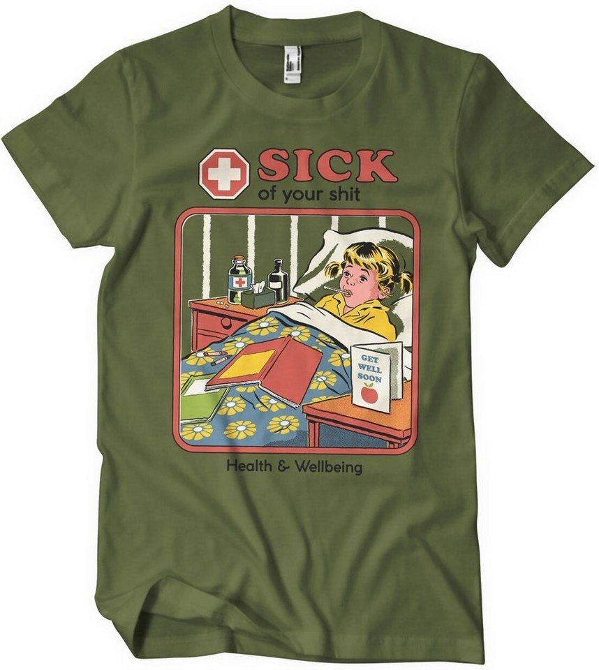 Steven Rhodes T-Shirt Sick Of Your Shit T-Shirt von Steven Rhodes