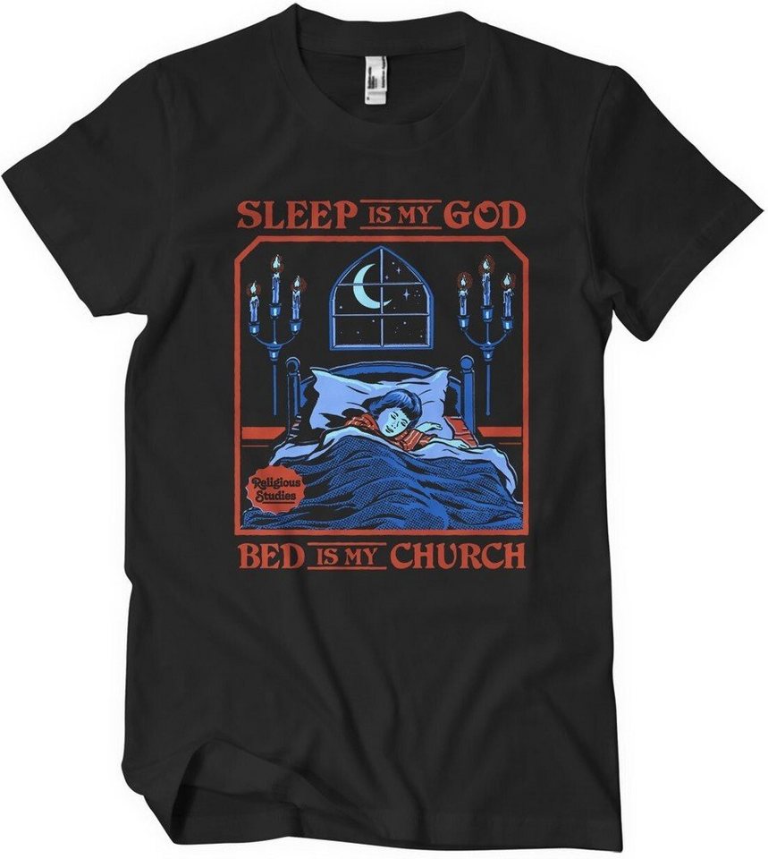 Steven Rhodes T-Shirt Sleep Is My God Bed Is My Church T-Shirt von Steven Rhodes