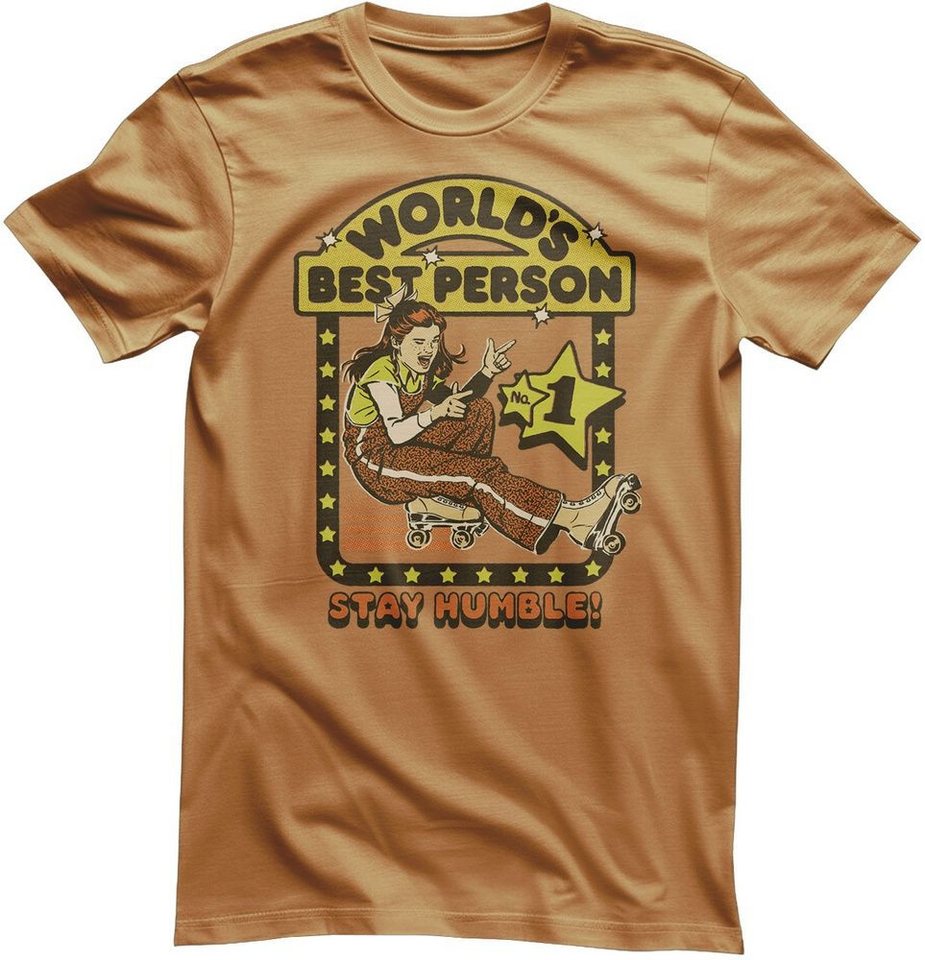 Steven Rhodes T-Shirt Steven Rhodes - Stay Humble T-Shirt von Steven Rhodes