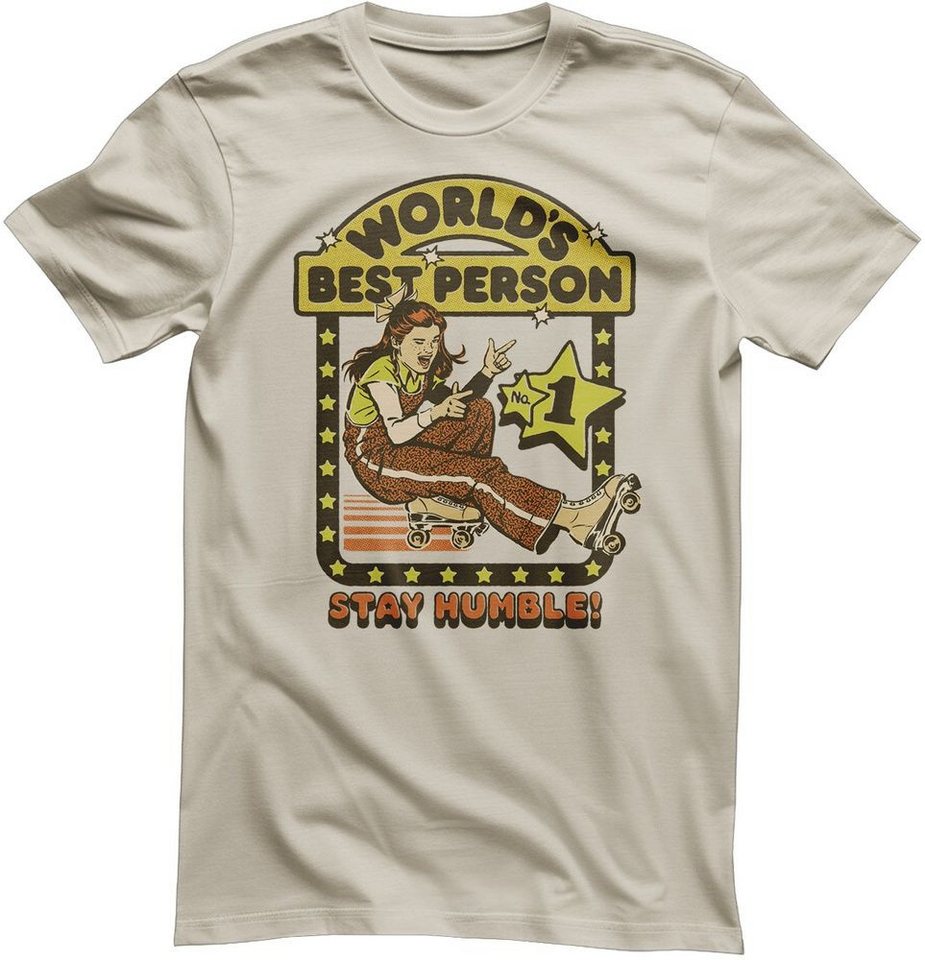 Steven Rhodes T-Shirt Steven Rhodes - Stay Humble T-Shirt von Steven Rhodes