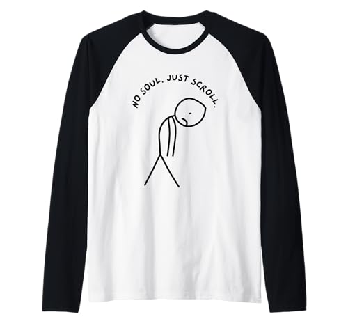 Lustiger trauriger Stick Man Keine Seele Einfach scrollen. Raglan Lustiger trauriger Stick Man Keine Seele Einfach scrollen. Raglan von Stick Master