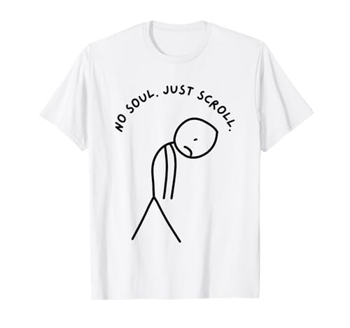 Lustiger trauriger Stick Man Keine Seele Einfach scrollen. T-Shirt Lustiger trauriger Stick Man Keine Seele Einfach scrollen. T-Shirt von Stick Master