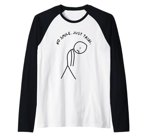 Lustiger trauriger Stick Man No Smile. Just Trial. Raglan Lustiger trauriger Stick Man No Smile. Just Trial. Raglan von Stick Master
