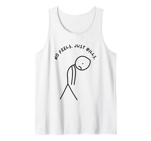 Lustiger trauriger Stick Man mit No Feels Just Bills Tank Top von Stick Master