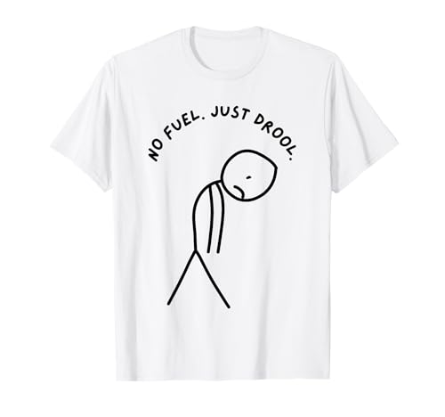 Lustiger trauriger Stick Man ohne Kraftstoff. Einfach sabbern. T-Shirt von Stick Master