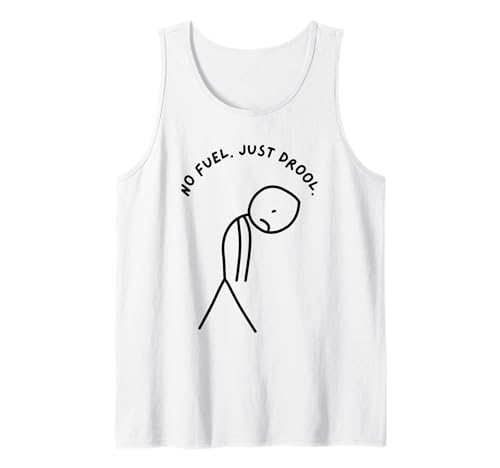 Lustiger trauriger Stick Man ohne Kraftstoff. Einfach sabbern. Tank Top von Stick Master