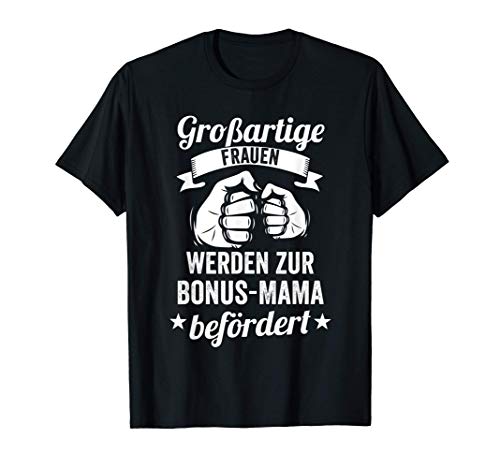 Bonus Mama Stiefmutter Stiefmama T-Shirt von Stiefmama Stiefmutter Bonus Mama Geschenkidee