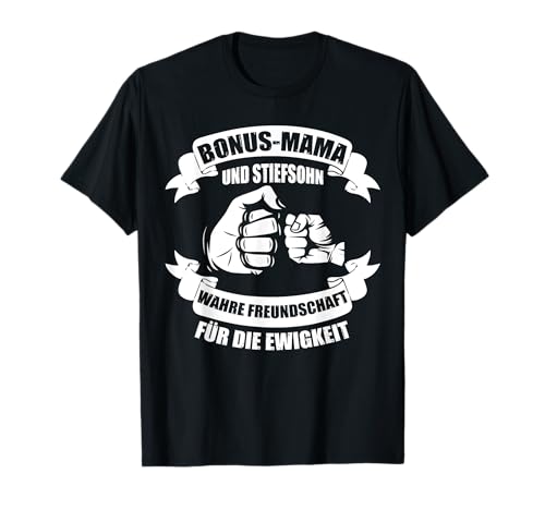 Bonus Mama Stiefmutter Stiefsohn Stiefmutter T-Shirt Bonus Mama Stiefmutter Stiefsohn Stiefmutter T-Shirt von Stiefmama Stiefmutter Bonus Mama Geschenkidee