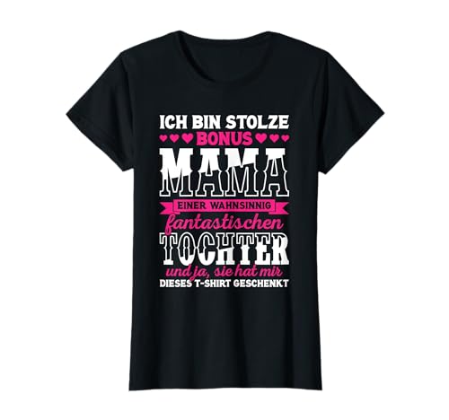 Bonus Mama Stiefmutter Stiefmama Geschenk Tochter Muttertag T-Shirt von Stiefmama Stiefmutter lustige Sprüche & Geschenke