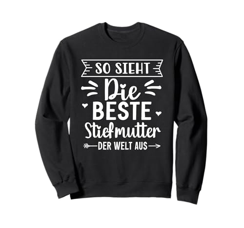 So Sieht Die Beste Stiefmutter der Welt Aus Frauen Muttertag Sweatshirt von Stiefmutter Beste Mama Geschenkidee Muttertag