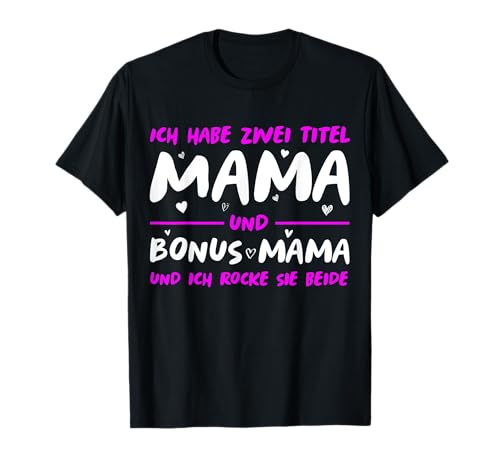 Stiefmutter Muttertag Damen Frauen Bonus Mama T-Shirt Stiefmutter Muttertag Damen Frauen Bonus Mama T-Shirt von Stiefmutter & Bonus Mama Geburtstag Geschenke Co.