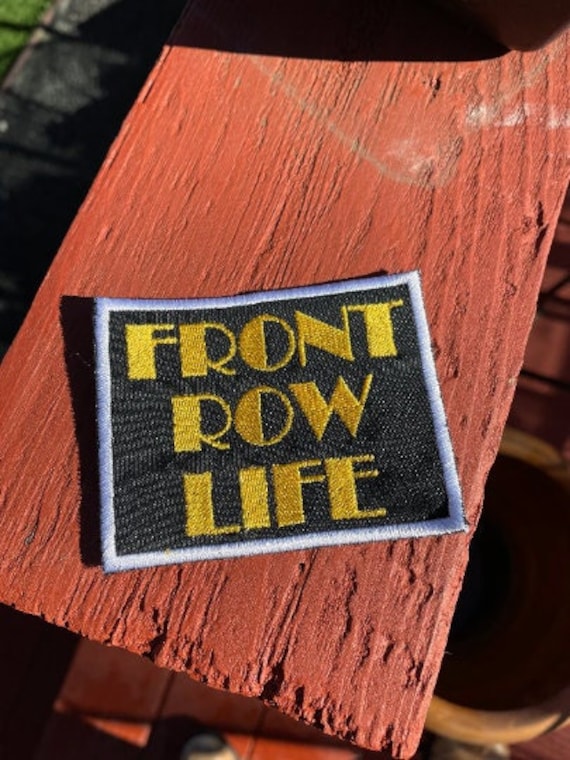 Front Row Life Tribute Patch Handgemacht von StillStandingDesigns