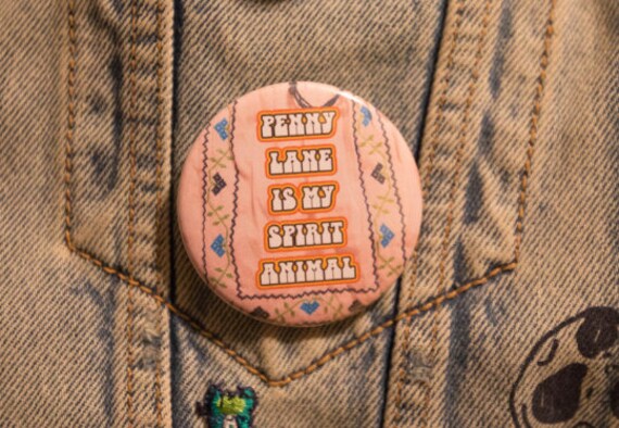 Penny Lane Ist Mein Fast Berühmtes 2, 25 Inch Tribute Button von StillStandingDesigns