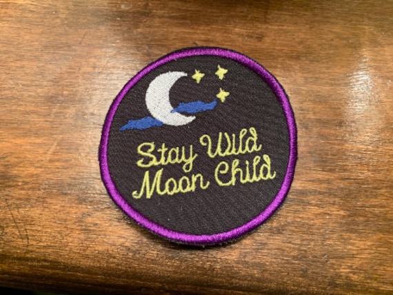 Bleib Wild Moon Child Tribute Patch Handmade von StillStandingDesigns