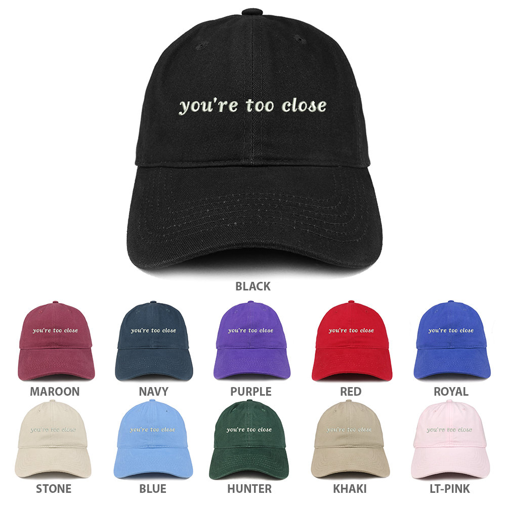 stitchfy Sie Sind Zu Nah Bestickt Verstellbare Baumwollkappe von Stitchfy