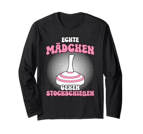 Echte Mädchen gehen Stockschießen Eisstockschießen Langarmshirt von Stockschießen Sprüche & Eisstockschießen Outfit