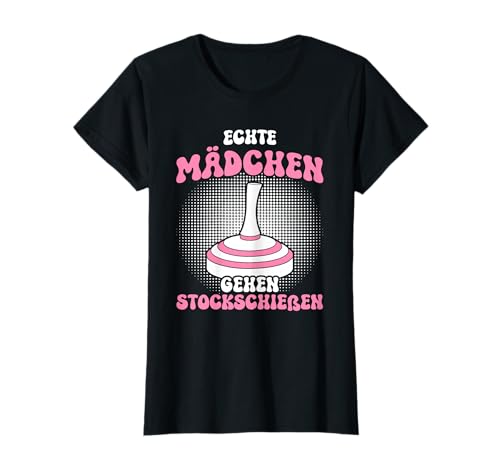 Echte Mädchen gehen Stockschießen Eisstockschießen T-Shirt von Stockschießen Sprüche & Eisstockschießen Outfit