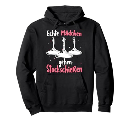 Stockschießen Echte Mädchen gehen Stockschießen Eisstock Pullover Hoodie von Stockschütze Eisstockschießen Eisstock