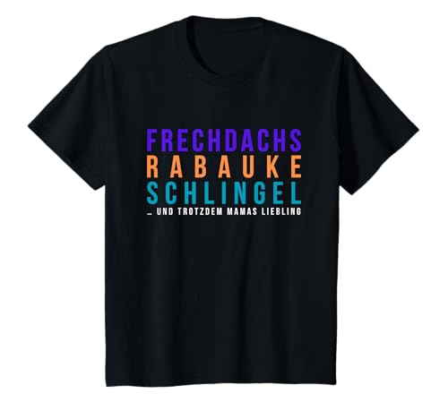Kinder Frechdachs Rabauke Schlingel – Mamas Liebling Design T-Shirt von Stoff mit Sinn by Rafael