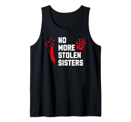 Keine gestohlenen Schwestern mehr: MMIW vermisst die Hand indigener Frauen Tank Top von Stolen Sisters Missing Indigenous Women MMIW